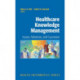 Healthcare Knowledge Management: Issues, Advances and Successes