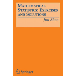 Mathematical Statistics: Exercises and Solutions