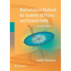 Mathematical Methods: For Students of Physics and Related Fields