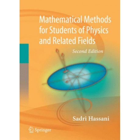 Mathematical Methods: For Students of Physics and Related Fields