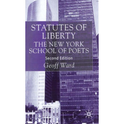 Statutes of Liberty: The New York School of Poets