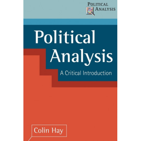 Political Analysis: A Critical Introduction