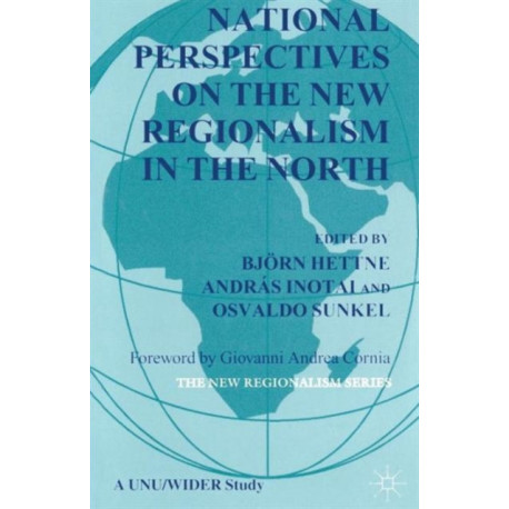 National Perspectives on the New Regionalism in the North