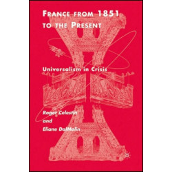 France From 1851 to the Present: Universalism in Crisis