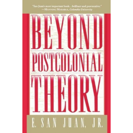 Beyond Postcolonial Theory