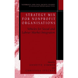 Strategy Mix for Nonprofit Organisations: Vehicles for Social and Labour Market Integrations