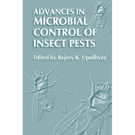 Advances in Microbial Control of Insect Pests
