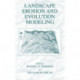 Landscape Erosion and Evolution Modeling