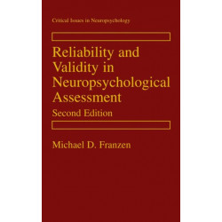 Reliability and Validity in Neuropsychological Assessment
