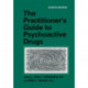 The Practitioner’s Guide to Psychoactive Drugs