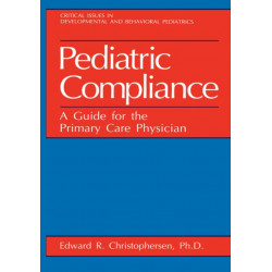 Pediatric Compliance: A Guide for the Primary Care Physician