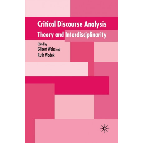 Critical Discourse Analysis: Theory and Interdisciplinarity