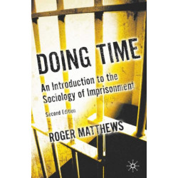 Doing Time: An Introduction to the Sociology of Imprisonment