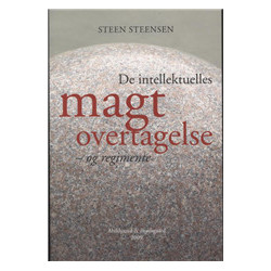De intellektuelles magtovertagelse - og regimente