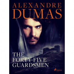 The Forty-Five Guardsmen