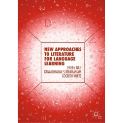 New Approaches to Literature for Language Learning