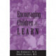 Encouraging Children to Learn