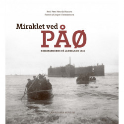 Miraklet ved Påø: Krigsfangerne på Langeland 1945