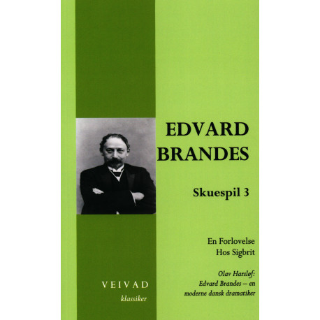 Edvard Brandes: Skuespil 3: En Forlovelse Hos Sigbrit