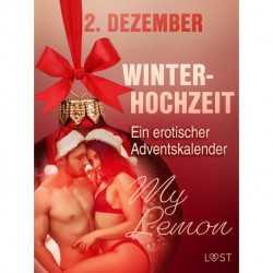2. Dezember: Winterhochzeit – ein erotischer Adventskalender