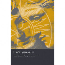 Efraim Syrerens liv