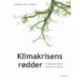 Klimakrisens rødder: Et spadestik dybere i kampen for klimaet