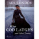When God Laughs and Other Stories