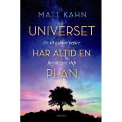 Universet har altid en plan: De ti gyldne regler for at give slip