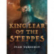 King Lear of the Steppes