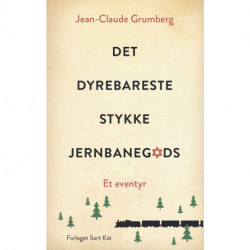 Det dyrebareste stykke jernbanegods: Et eventyr