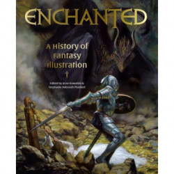 Enchanted: A History of Fantasy Illustration