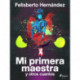 Mi primera maestra y otros cuentos