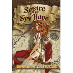 Søstre på De syv Have (2). Den magiske storm