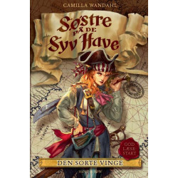 Søstre på De syv Have (1). Den sorte vinge