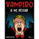 Vampiro a mi pesar