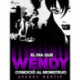 El día que Wendy conoció al monstruo