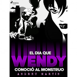 El día que Wendy conoció al monstruo