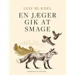 En jæger gik at smage