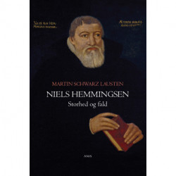 Niels Hemmingsen: Storhed og fald