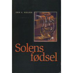 Solens fødsel: Seks tekster om kristendommens hemmeligheder