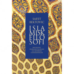 Islamisk filosofi: Baggrund, problemstillinger og moderne udformninger