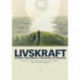 Livskraft: Studier i kristendom, fortælling og erfaring