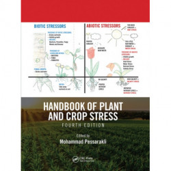 Handbook of Plant and Crop Stress, Fourth Edition