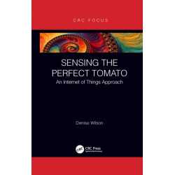 Sensing the Perfect Tomato: An Internet of Sensing Approach