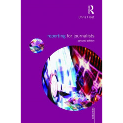 Reporting for Journalists