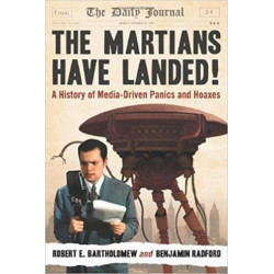 The Martians Have Landed!: A History of Media-Driven Panics and Hoaxes
