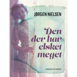 Den der har elsket meget