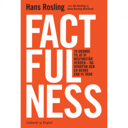 Factfulness - Hvordan den moderne verden virkelig skal forstås
