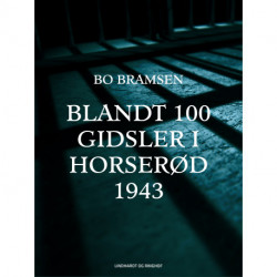 Blandt 100 gidsler i Horserød 1943