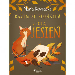 Razem ze słonkiem. Złota jesień